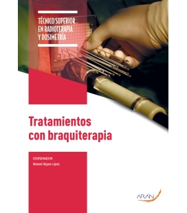 Tratamientos con braquiterapia. 2.ª ed.