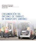 Organización del entorno de trabajo en transporte sanitario