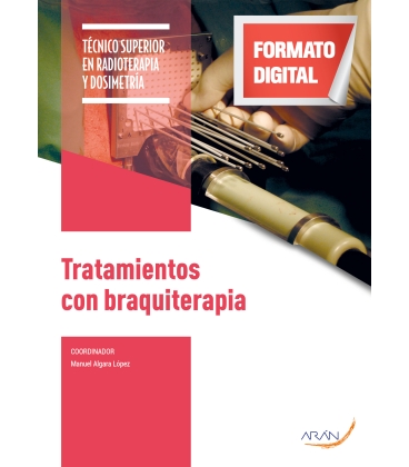 Tratamientos con braquiterapia. 2.ª ed.