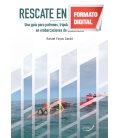 Rescate en el mar. Una guía para patrones, tripulantes y socorristas en embarcaciones de salvamento