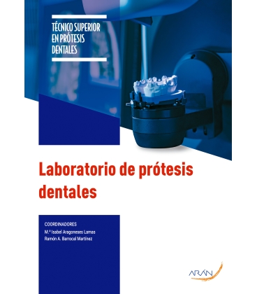 Laboratorio de prótesis dentales. 2.ª ed.