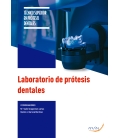 Laboratorio de prótesis dentales. 2.ª ed.