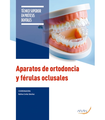 Aparatos de ortodoncia y férulas oclusales. 2.ª ed.