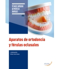 Aparatos de ortodoncia y férulas oclusales. 2.ª ed.