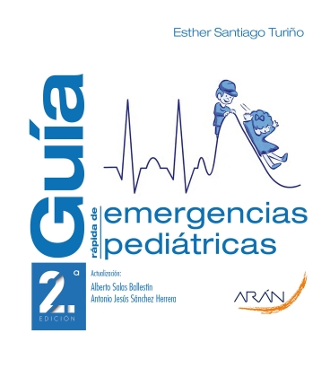 Guía rápida de emergencias pediátricas. 2ª. ed.