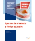 Aparatos de ortodoncia y férulas oclusales. 2.ª ed.