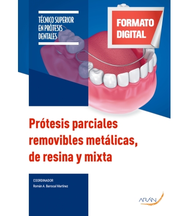 Prótesis parciales removibles metálicas, de resina y mixta.  2.ª ed.