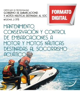 Mantenimiento, conservación y control de embarcaciones a motor y motos náuticas destinadas al socorr