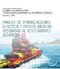 Manejo de embarcaciones a motor y motos náuticas destinadas al socorrismo acuático