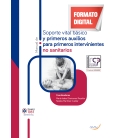 Manual de soporte vital básico y primeros auxilios para primeros intervinientes no sanitarios