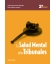 LA SALUD MENTAL EN LOS TRIBUNALES 2ª ED.