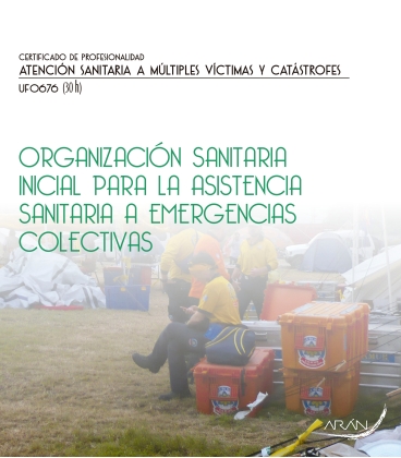 Organización sanitaria inicial para la asistencia sanitaria a  emergencias colectivas