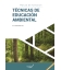 MANUAL DE FORMACIÓN TÉCNICAS DE EDUCACIÓN AMBIENTAL