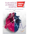 Plan integral ante la parada cardiaca hospitalaria. Un sistema para salvar vidas: recomendaciones