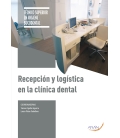 Recepción y Logistica en La Clínica Dental  -2º ED.