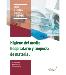 Higiene del medio hospitalario y limpieza del material. CAE. 2.ª ed
