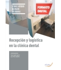 Recepción y Logistica en La Clínica Dental - 2º ED.