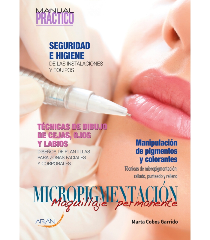 Micropigmentación. Maquillaje permanente - Arán Ediciones